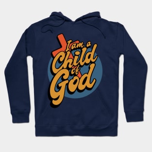 Christian Apparel Clothing Gifts - Child of God Hoodie